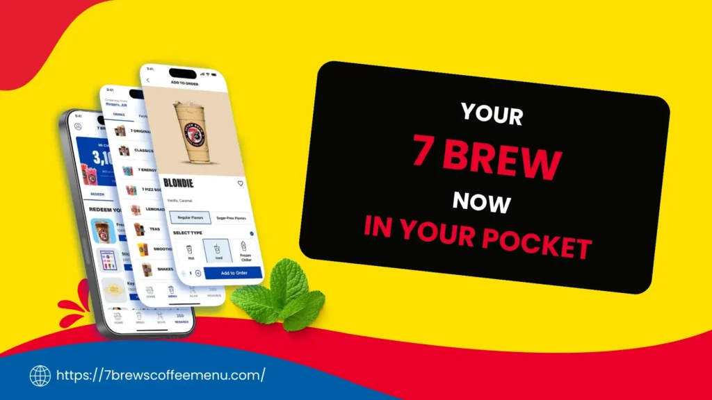 7 Brew App - Download, Order Ahead, Rewards & How It Works 1 7 Brew App