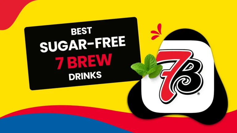 Best 7 Brew Sugar-Free Drinks